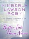 Cover image for Better Late Than Never